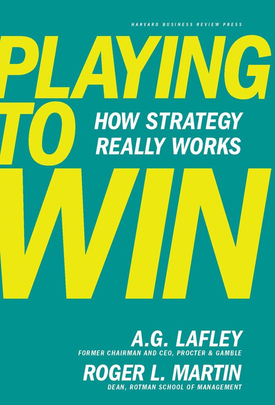 Playing to Win: How Strategy Really Works