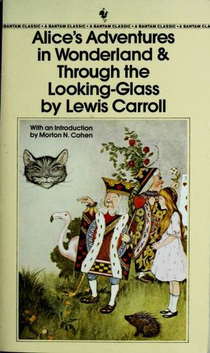 Alice's Adventures in Wonderland & Through the Looking-Glass